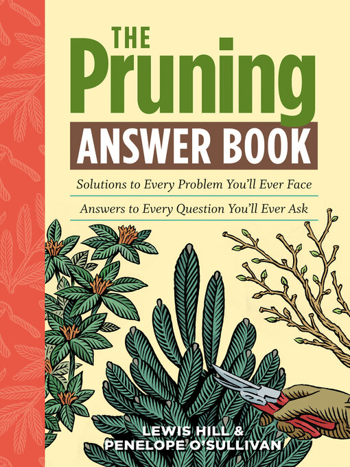 Title details for The Pruning Answer Book by Lewis Hill - Available